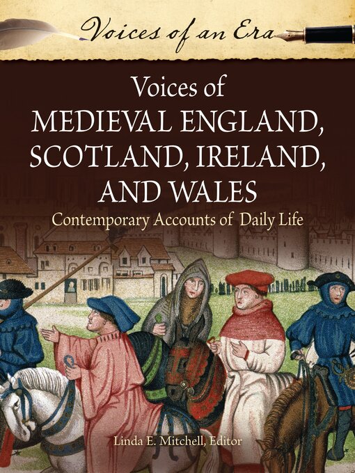 Title details for Voices of Medieval England, Scotland, Ireland, and Wales by Linda E. Mitchell - Available